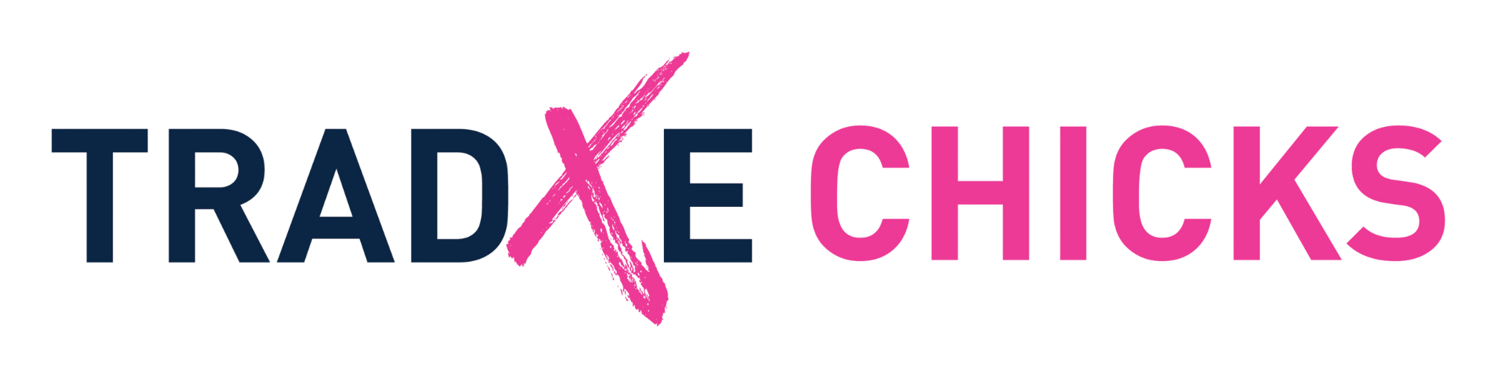 Tradxe Chicks